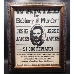 Framed Wanted Poster/Print Wanted For Robbery & Murder Jesse James $1,000 Reward
